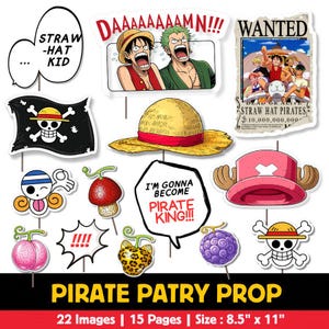 May include: A collection of 22 One Piece-themed photo booth props. Includes speech bubbles, character cutouts, a pirate flag, a wanted poster, and a straw hat. The props are printed on 8.5" x 11" sheets.