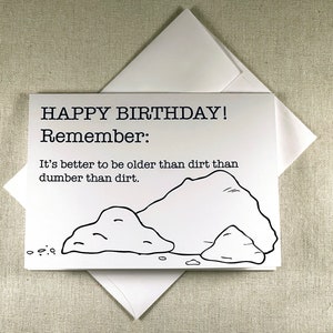 Biglietto di auguri di buon compleanno più vecchio di Dirt, più scemo di Dirt