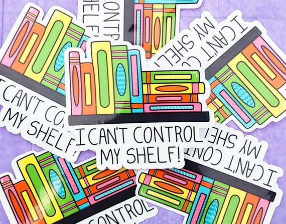 I Can't Control My Shelf Sticker, Waterproof Vinyl Sticker, Book Themed Sticker, Rainbow Sticker Il_570xn