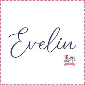 May include: A cursive script design of the name "Evelin" in dark blue. The text is centered on a white background, framed by a pink dotted border. Additional text indicates 15 sizes ranging from 0.50" to 7".