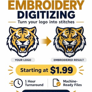 Puede incluir: Un gráfico digital para servicios de digitalización de bordados personalizados. Incluye un logotipo de cabeza de tigre, una versión bordada del mismo tigre y texto que incluye CUSTOM EMBROIDERY DIGITIZING, Turn your logo into stitches, YOUR LOGO, EMBROIDERED RESULT, Starting at $1.99, 1 Hour Turnaround, Machine-Ready Files y ORDER TODAY.