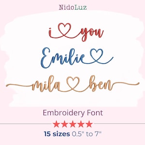 May include: An embroidery font design featuring the words "i love you", "Emilie", and "mila ben" in red, blue, and gold thread. The design includes a heart symbol. The text "Embroidery Font" and size details are also present.