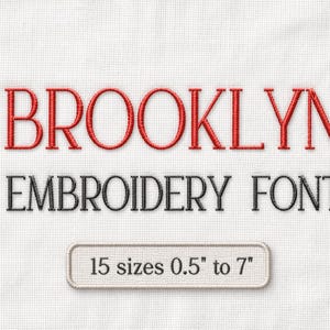 May include: White fabric with the word "BROOKLYN" embroidered in red thread above the words "EMBROIDERY FONT" in black. A rectangular patch below reads "15 sizes 0.5" to 7".