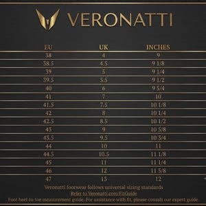 May include: A black Veronatti footwear size chart with gold text and lines. The table displays US, EU, and UK shoe sizes alongside corresponding measurements in inches and centimeters, ranging from US size 5 to 14 and 9 to 12 inches respectively.