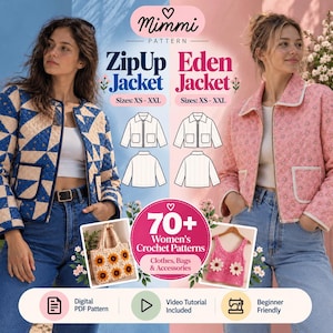 May include: A digital sewing pattern advertisement for the Mimmi Pattern ZipUp Jacket and Eden Jacket, featuring two jackets in blue and pink quilt-style fabric, technical line drawings, and a collection of 70+ crochet patterns.