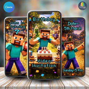 May include: Three smartphone screens displaying a Minecraft-themed birthday invitation. The central screen reads "Birthday Video Invitation" with a cake and candles. The left screen says "John is Turning 7". The right screen shows "Date - 5th March" and "Sunday - 5 PM".