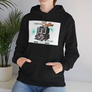 Sudadera Programador I Turn Coffee Into Code,Ingeniero Software,Regalo Ingeniero,Sudadera Capucha,Programación,Regalo Graduación Ingeniería