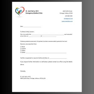 May include: A white medical excuse note template featuring the logo of Dr. Jack Harry, M.D. Emergency Medical Clinic. The document includes fields for patient details, dates, and checkboxes for work, school, or office leave, with contact information.