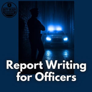 May include: A book cover with a dark blue background features a silhouette of a police officer and a police car with flashing lights. The title "Report Writing for Officers" is in large white text, with additional text below.