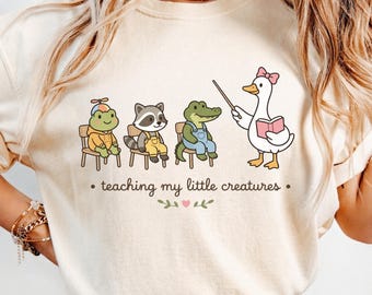 Teaching My Little Creatures PNG, Teacher Goose, Back To School, Teacher Shirt Design