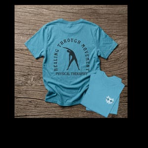 Camiseta de fisioterapeuta para la curación a través del movimiento / Camiseta de fisioterapeuta