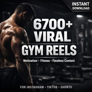 May include: A dark image with a muscular person and white text. The text says "6700+ VIRAL GYM REELS" with supporting text: "Motivation • Fitness • Faceless Content" and "FOR INSTAGRAM • TIKTOK • SHORTS". The words "INSTANT DOWNLOAD" are also visible.