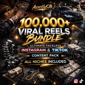 May include: A promotional image with the text "100,000+ Viral Reels Bundle" in gold lettering. The image includes a luxury car, stacks of cash, gym equipment, and a watch. The text also includes "Ultimate Faceless Instagram & TikTok Content Pack" and "All Niches Included."