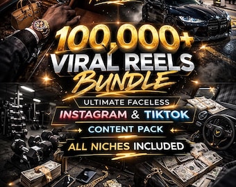 May include: A promotional image with the text "100,000+ Viral Reels Bundle" in gold lettering. The image includes a luxury car, stacks of cash, gym equipment, and a watch. The text also includes "Ultimate Faceless Instagram & TikTok Content Pack" and "All Niches Included."