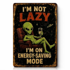 Retro Alien Metal Sign | Funny Sarcastic UFO Wall Art (Digital Download)
