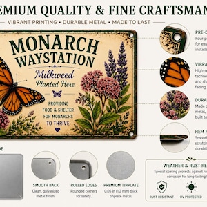 May include: A rectangular metal sign featuring a monarch butterfly, purple and pink flowers, and the text Monarch Waystation, Milkweed Planted Here, Providing Food & Shelter For Monarchs To Thrive. Includes details on pre-drilled holes and material.