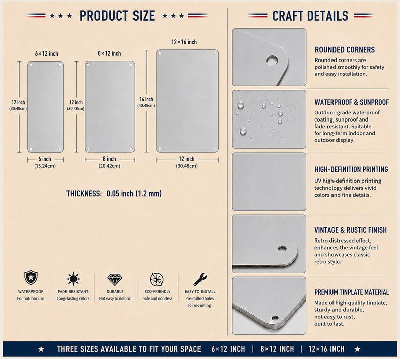 May include: A product information chart for tinplate signs displaying three sizes: 15.24x30.48 cm, 20.42x30.48 cm, and 30.48x40.48 cm, with a thickness of 1.2 mm. Features include rounded corners, waterproof coating, high-definition printing, and pre-drilled holes.