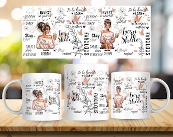 May include: White ceramic coffee mugs with a motivational design. The design includes illustrations of a woman, flowers, and text such as "Born to Shine" and "Invest in Yourself". The mugs are on a wooden surface.
