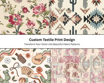 May include: A collage of four distinct textile patterns featuring floral motifs, geometric shapes, western-themed icons like cowboy hats and cacti, and a pink damask print. The text reads Custom Textile Print Design Transform Your Vision into Beautiful Fabric Patterns.