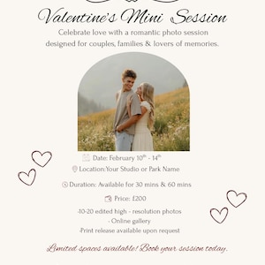 May include: A Valentine's Mini Session advertisement on a cream background. The text includes the session details, date, location, duration, and price. A photo of a couple is featured. The design includes heart illustrations and the text "Limited spaces available! Book your session today."