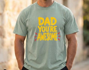 Dad You're Awesome T-shirt | Father's Day Typography Tee, Father's Day T-shirt