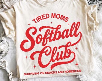 Tired Moms Softball Club PNG SVG | Loud & Proud Softball Mom Design | Trendy Game Day Shirt Graphic | Sublimation Cricut Digital Download