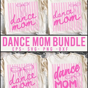 May include: Four cream-colored t-shirts with a pink design. Each shirt features the words "dance mom" in a cursive font, a bow, and vertical pink stripes. The text "DANCE MOM BUNDLE" is displayed below.