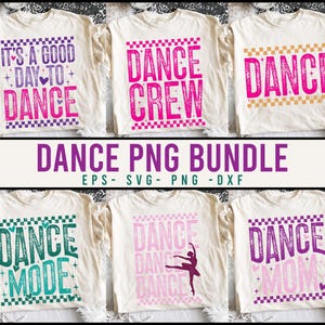 Dance Png Bundle, Dance Mom Png, Dance Teacher Png, Dance Crew PNG, It's A Good Day To Dance PNG, Dance Mode PNG, Sublimation Design Bundle
