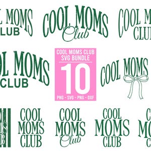 Puede incluir: Una colección de diseños verdes "Cool Moms Club" en varios estilos. Incluye un gráfico rosa con "Cool Moms Club SVG Bundle" y el número "10". Formatos: PNG, SVG y DXF.