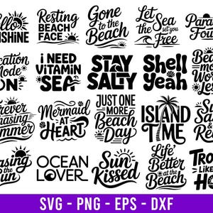 May include: A collection of black and white beach-themed phrases and quotes, including "Hello Sunshine," "Gone to the Beach," and "Island Time." The phrases are in various fonts and styles, with sun and wave illustrations.