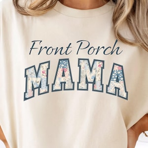 Front Porch Mama Patchwork Graphic  Cozy Soft South Inspired  For Southern Mother's Apparel Instant Digital Download - Commercial Use