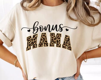 Bonus Mama Leopard Cheetah Print PNG Shirt Graphic Gift For Mom Birthday For Her Bonus Mom Gifts  Step Mother Gift Ideas Digital Download