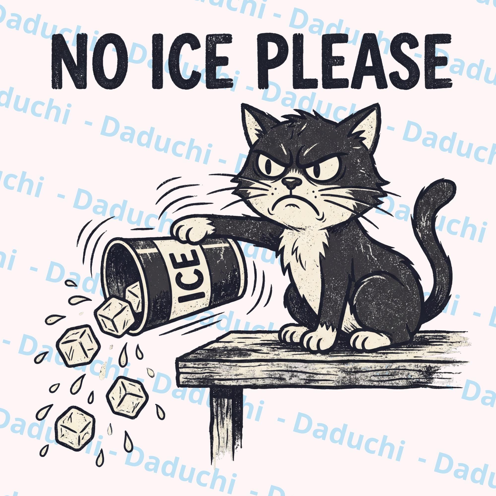 Grumpy Cat NO ICE PLEASE Png Funny Pet Design Distressed Kitty Png ...