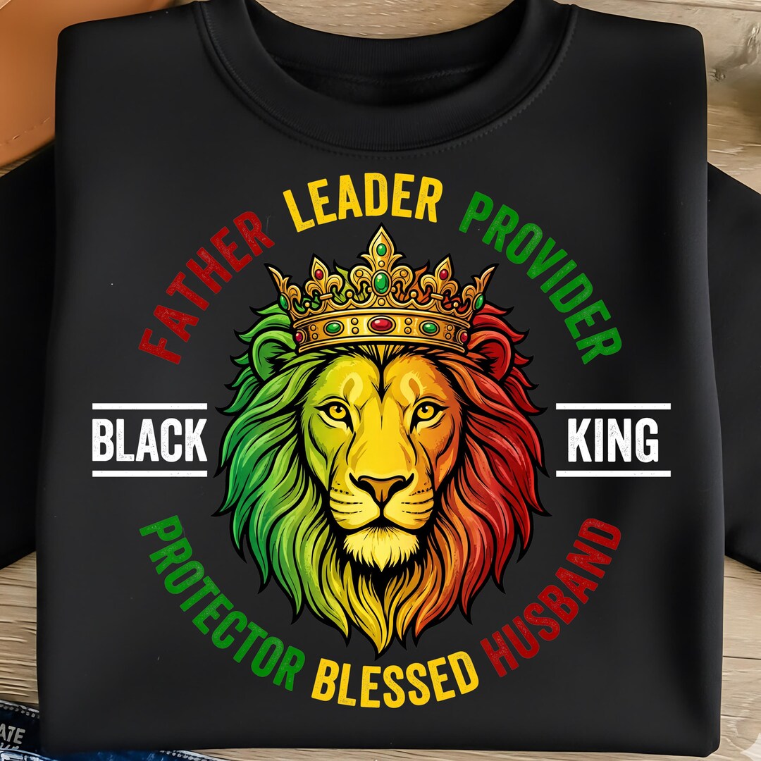 Black King FATHER LEADER PROVIDER Protector Blessed Husband Png Lion ...