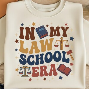 In My Law School Era PNG Trendy Groovy Lawyer Student Design Retro Academic Sublimation Legal Profession PNG Digital Download