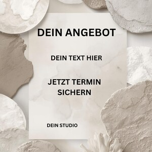 Könnte beinhalten: Eine Werbegrafik mit dem Text "DEIN ANGEBOT", "DEIN TEXT HIER", "JETZT TERMIN SICHERN" und "DEIN STUDIO" in schwarzer Schrift. Der Text ist auf einem weißen Rechteck zentriert, umgeben von beige-weißen steinartigen Formen.