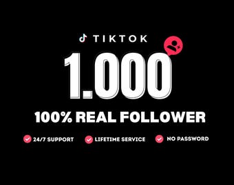 1,000 TikTok Followers | Boost Your Reach & Social Presence |  Digital Service