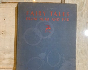 Fairy Tales From Near and Far (1946 Children’s Book)