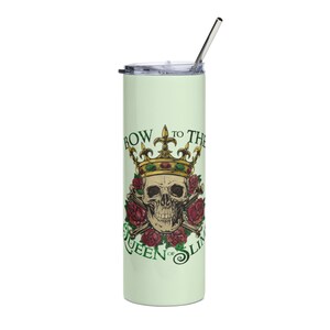Bow to the Queen of Slime Princess Bride // Stainless steel tumbler