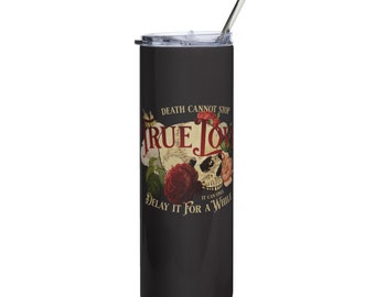 La muerte no puede detener el amor verdadero // Vaso de acero inoxidable
