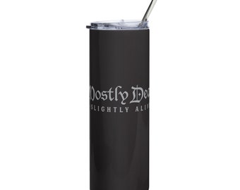 Mostly Dead Is Slightly Alive // El vaso de acero inoxidable Princess Bride