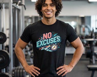 "No Excuses" Motivational Fitness T-Shirt – Bellinforma Unisex Sports Shirt, Gym Workout and Running, Fit Gift, Organic Cotton