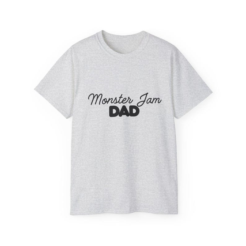 Monster Jam Dad T Shirt image 3