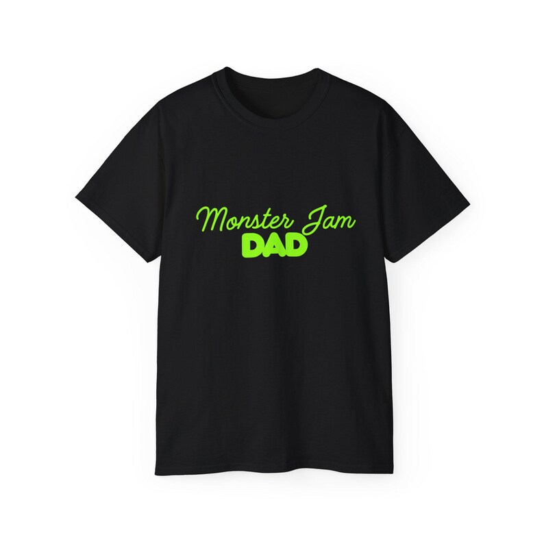 Monster Jam Dad T Shirt image 10