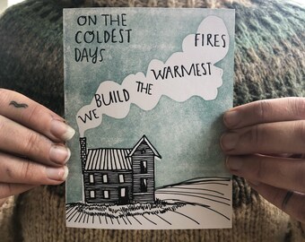 Winter Greeting Letterpress Card - on the coldest days we build the warmest fires - winter solstice, christmas card alternative, yule, cozy