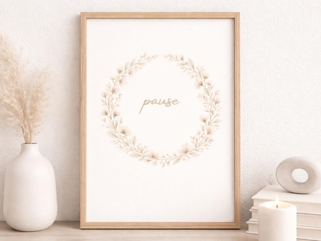 Pause In Wall Pause Printable Wall Art, Minimalist Neutral Wall Decor, Calm Quote ...
