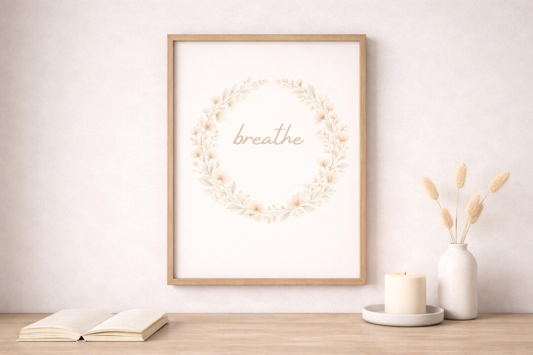 Breathe Printable Wall Art | Mindfulness Meditation Print | Neutral ...