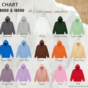 May include: A color chart for Gildan 18000 and 18500 hoodies featuring twenty-one color options including black, charcoal, grey, white, forest green, light green, cream, navy blue, royal blue, light blue, brown, orange, sand dune, yellow, maroon, onion pink, purple, peach, pink, red, and olive.