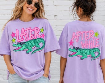 Later Gator PNG, After While Croc Alligator Design (Digital Download)