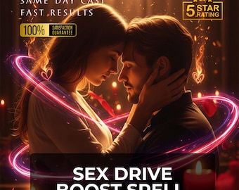 SeX DRIVE BOOST Ritual, libido enhancement, desire energy ritual, passion awakening magic, intimacy vitality, sensual confidence